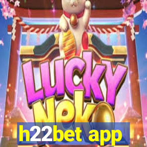 h22bet app